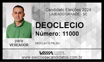 Candidato DEOCLECIO 2024 - LAJEADO GRANDE - Eleições