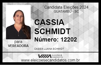 Candidato CASSIA SCHMIDT 2024 - GUATAMBÚ - Eleições