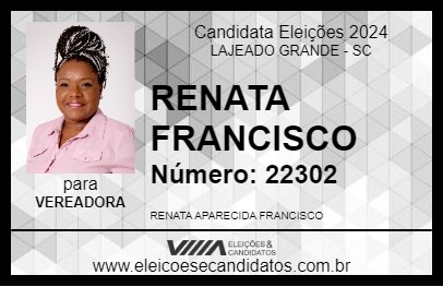 Candidato RENATA FRANCISCO 2024 - LAJEADO GRANDE - Eleições