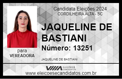 Candidato JAQUELINE DE BASTIANI  2024 - CORDILHEIRA ALTA - Eleições