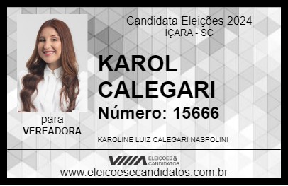 Candidato KAROL CALEGARI 2024 - IÇARA - Eleições