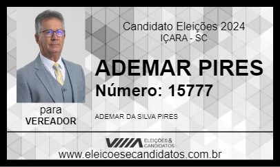 Candidato ADEMAR PIRES 2024 - IÇARA - Eleições