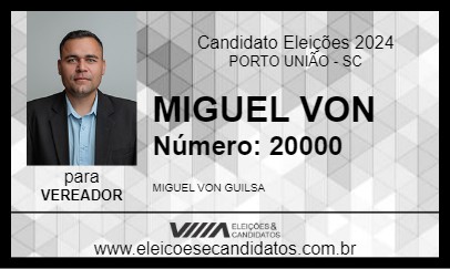 Candidato MIGUEL VON 2024 - PORTO UNIÃO - Eleições