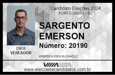 Candidato SARGENTO EMERSON 2024 - PORTO UNIÃO - Eleições