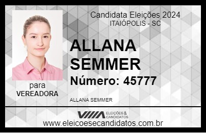 Candidato ALLANA SEMMER 2024 - ITAIÓPOLIS - Eleições