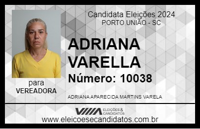 Candidato ADRIANA VARELLA 2024 - PORTO UNIÃO - Eleições