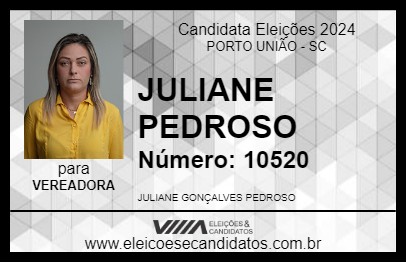 Candidato JULIANE PEDROSO 2024 - PORTO UNIÃO - Eleições