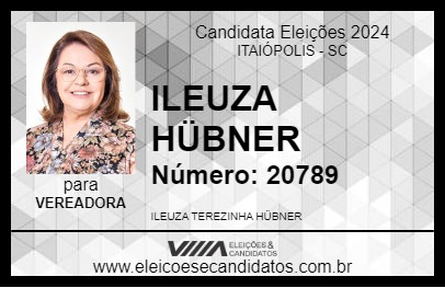 Candidato ILEUZA HÜBNER 2024 - ITAIÓPOLIS - Eleições