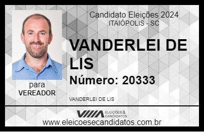 Candidato VANDERLEI DE LIS 2024 - ITAIÓPOLIS - Eleições