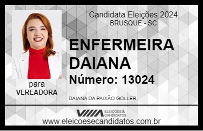 Candidato ENFERMEIRA DAIANA 2024 - BRUSQUE - Eleições