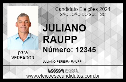 Candidato JULIANO RAUPP 2024 - SÃO JOÃO DO SUL - Eleições