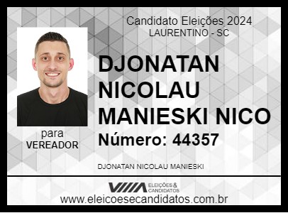 Candidato DJONATAN NICOLAU MANIESKI NICO 2024 - LAURENTINO - Eleições