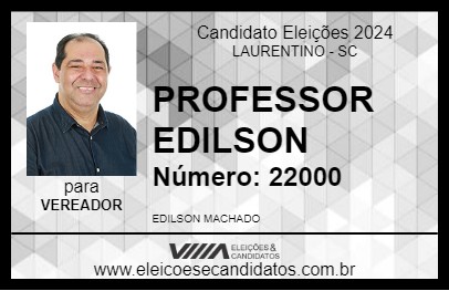 Candidato PROFESSOR EDILSON 2024 - LAURENTINO - Eleições