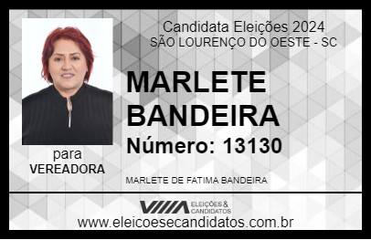 Candidato MARLETE BANDEIRA 2024 - SÃO LOURENÇO DO OESTE - Eleições