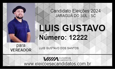 Candidato LUIS GUSTAVO 2024 - JARAGUÁ DO SUL - Eleições