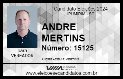 Candidato ANDRE  MERTINS 2024 - IPUMIRIM - Eleições