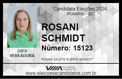 Candidato ROSANI SCHMIDT 2024 - IPUMIRIM - Eleições