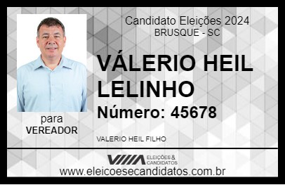 Candidato VÁLERIO HEIL LELINHO 2024 - BRUSQUE - Eleições