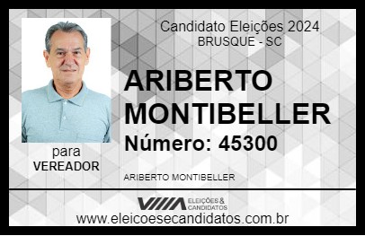 Candidato ARIBERTO MONTIBELLER 2024 - BRUSQUE - Eleições