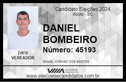 Candidato DANIEL BOMBEIRO 2024 - IRANI - Eleições