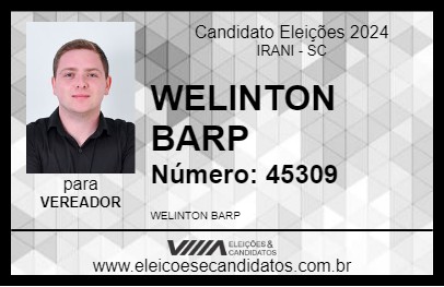 Candidato WELINTON BARP 2024 - IRANI - Eleições