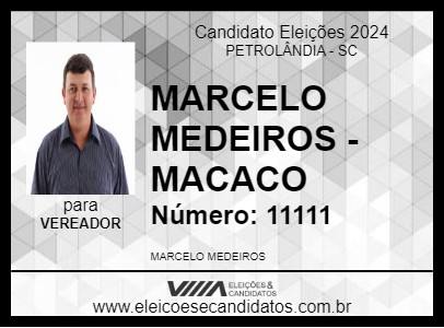 Candidato MARCELO MEDEIROS - MACACO 2024 - PETROLÂNDIA - Eleições