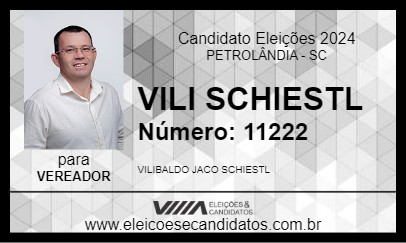 Candidato VILI SCHIESTL 2024 - PETROLÂNDIA - Eleições