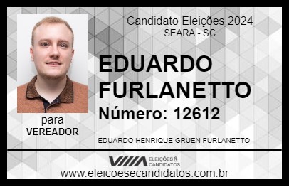 Candidato EDUARDO FURLANETTO 2024 - SEARA - Eleições