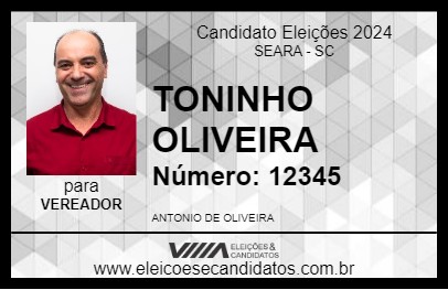 Candidato TONINHO OLIVEIRA 2024 - SEARA - Eleições