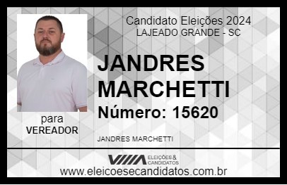 Candidato JANDRES MARCHETTI 2024 - LAJEADO GRANDE - Eleições