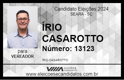 Candidato ÍRIO CASAROTTO 2024 - SEARA - Eleições