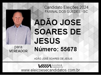 Candidato ADÃO JOSE SOARES DE JESUS 2024 - FAXINAL DOS GUEDES - Eleições