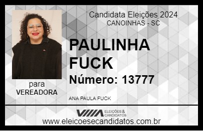 Candidato PAULINHA FUCK 2024 - CANOINHAS - Eleições