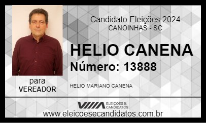 Candidato HELIO CANENA 2024 - CANOINHAS - Eleições