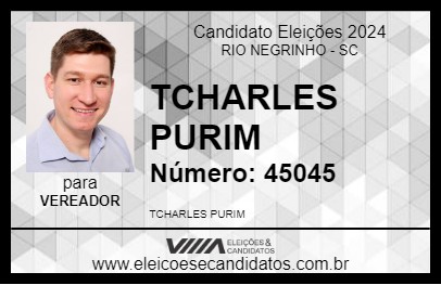 Candidato TCHARLES PURIM 2024 - RIO NEGRINHO - Eleições