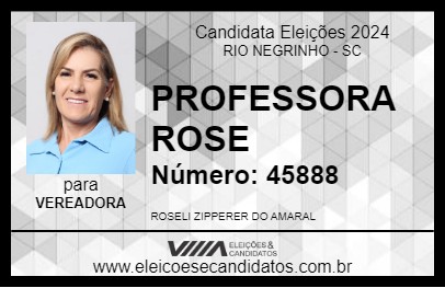 Candidato PROFESSORA ROSE 2024 - RIO NEGRINHO - Eleições