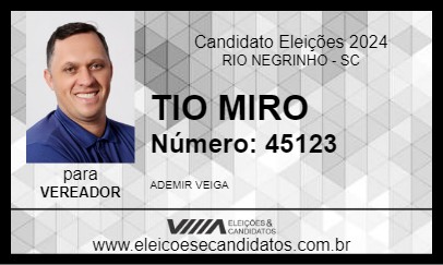 Candidato TIO MIRO 2024 - RIO NEGRINHO - Eleições