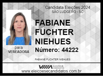 Candidato FABIANE FUCHTER NIEHUES 2024 - SÃO LUDGERO - Eleições