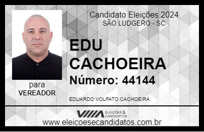 Candidato EDU CACHOEIRA 2024 - SÃO LUDGERO - Eleições