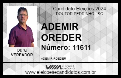 Candidato ADEMIR ROEDER 2024 - DOUTOR PEDRINHO - Eleições