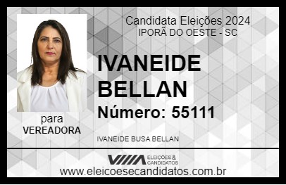 Candidato IVANEIDE BELLAN 2024 - IPORÃ DO OESTE - Eleições