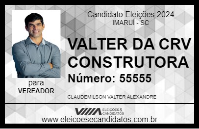 Candidato VALTER DA CRV CONSTRUTORA 2024 - IMARUÍ - Eleições