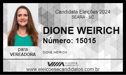 Candidato DIONE WEIRICH 2024 - SEARA - Eleições