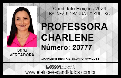 Candidato PROFESSORA CHARLENE  2024 - BALNEÁRIO BARRA DO SUL - Eleições