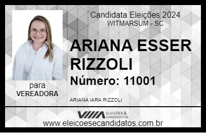 Candidato ARIANA ESSER RIZZOLI 2024 - WITMARSUM - Eleições