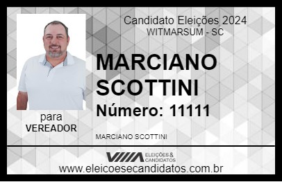 Candidato MARCIANO SCOTTINI 2024 - WITMARSUM - Eleições