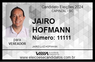 Candidato JAIRO HOFMANN 2024 - CAPINZAL - Eleições