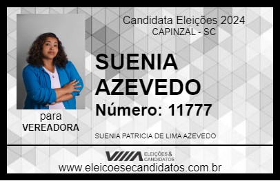 Candidato SUENIA AZEVEDO 2024 - CAPINZAL - Eleições