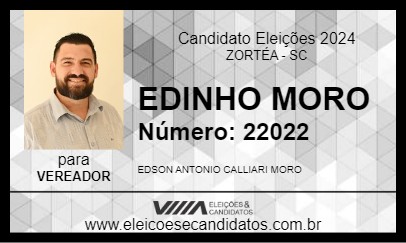 Candidato EDINHO MORO 2024 - ZORTÉA - Eleições