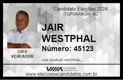 Candidato JAIR WESTPHAL 2024 - ITUPORANGA - Eleições